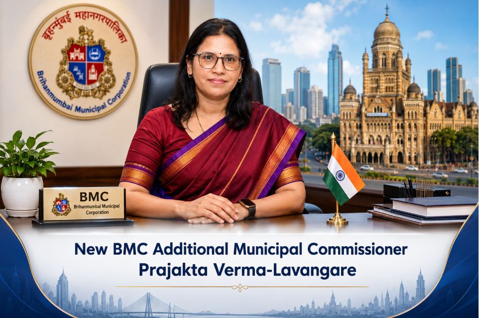 IAS Prajakta Verma-Lavangare Takes Over as BMC Additional Municipal Commissioner, Promises Citizen-First Governance